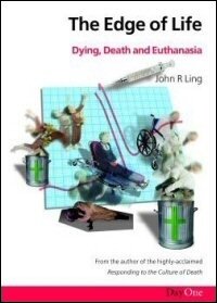 The Edge of Life: Dying, Death and Euthanasia