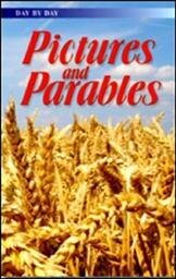 Day by Day: Pictures and Parables
