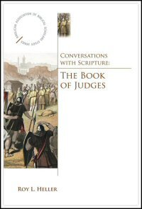 Conversations with Scripture: The Book of Judges