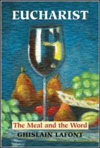 Eucharist: The Meal and the Word
