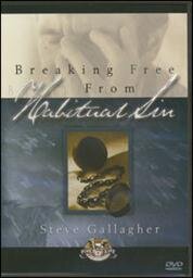 Breaking Free From Habitual Sin