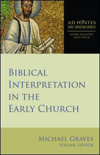 Biblical Interpretation in the Early Church