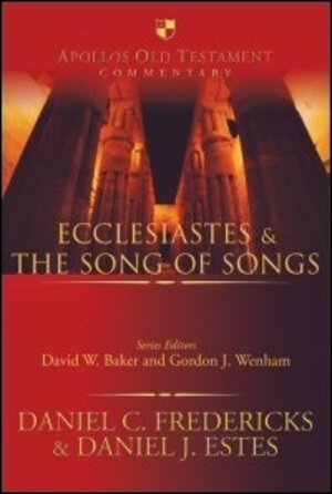 Ecclesiastes & the Song of Songs (Apollos Old Testament Commentary | AOT)