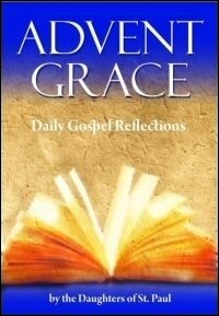 Advent Grace: Daily Gospel Reflections