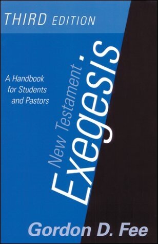 New Testament Exegesis: A Handbook for Students and Pastors