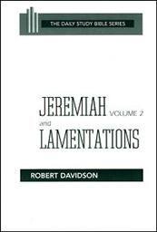 Daily Study Bible Series: Jeremiah and Lamentations