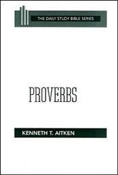 Daily Study Bible Series: Proverbs
