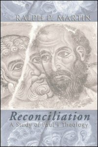 Reconciliation: A Study of Paul’s Theology