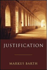 Justification: Pauline Texts Interpreted in the Light of the Old and New Testaments