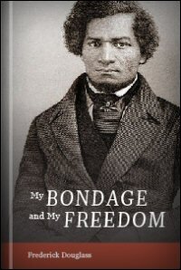 My Bondage and My Freedom
