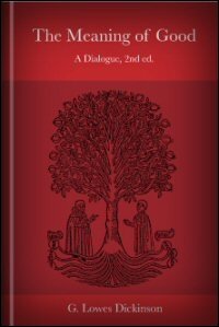 The Meaning of Good: A Dialogue