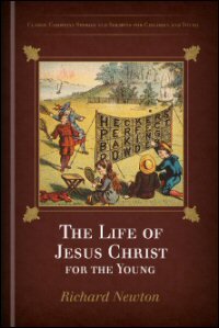 The Life of Jesus Christ for the Young, Division I & II