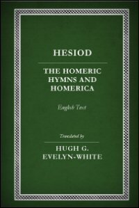The Homeric Hymns and Homerica: English Text