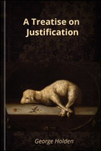 A Treatise on Justification