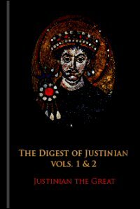 The Digest of Justinian, Vols. 1 & 2 | Logos Bible Software