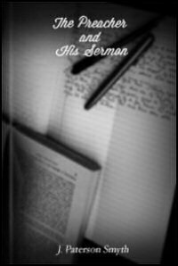 The Preacher and His Sermon