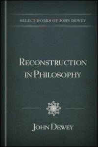Reconstruction in Philosophy