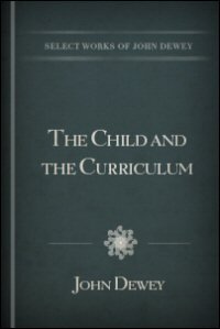 The Child and the Curriculum