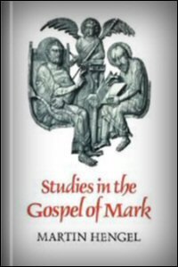 Studies in the Gospel of Mark