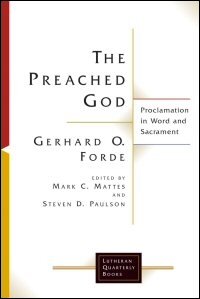 The Preached God: Proclamation in Word and Sacrament