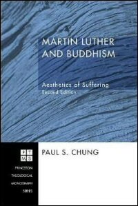 Martin Luther and Buddhism: Aesthetics of Suffering