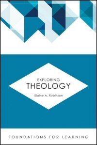 Exploring Theology (Foundations for Learning)