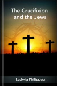 The Crucifixion and the Jews