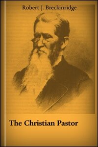 The Christian Pastor, One of Christ’s Ascension Gifts