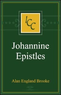 Johannine Epistles (International Critical Commentary Series | ICC)