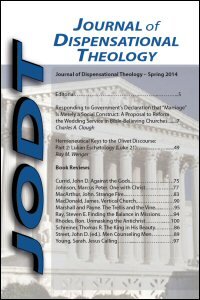 Journal of Dispensational Theology, Volume 18, Nos. 53–55 (Spring–Winter 2014)