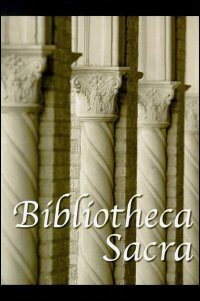 Bibliotheca Sacra Volume 167
