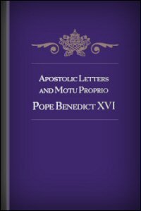 Apostolic Letters and Motu Proprio of Pope Benedict XVI (English)