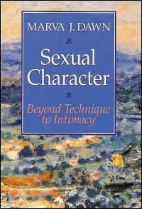 Sexual Character: Beyond Technique to Intimacy