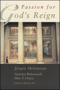 A Passion for God’s Reign: Theology, Christian Learning, and the Christian Self