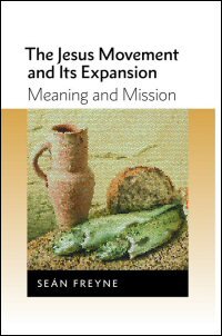 The Jesus Movement and Its Expansion: Meaning and Mission