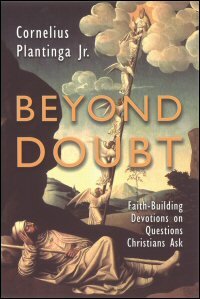 Beyond Doubt: Faith-Building Devotions on Questions Christians Ask