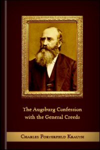 The Augsburg Confession, together with the General Creeds; and an Introduction, Notes, and Analytical Index
