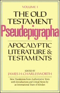 The Old Testament Pseudepigrapha, Volume 1