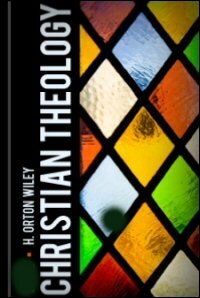Christian Theology, Volumes I–III