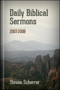 Daily Biblical Sermons, 2007–2008