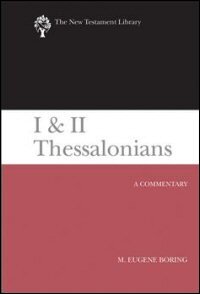 I & II Thessalonians: A Commentary (New Testament Library | NTL)
