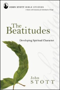 The Beatitudes: Developing Spiritual Character