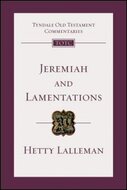 Jeremiah and Lamentations (Tyndale Old Testament Commentary | TOTC)