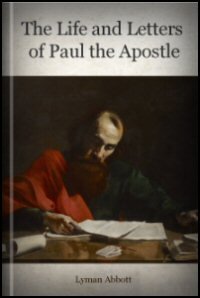 The Life and Letters of Paul the Apostle
