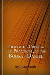 Thoughts, Critical and Practical, on the Book of Daniel