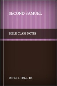 Second Samuel: Bible Class Notes