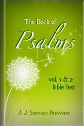The Book of Psalms, Vol. I & II: Bible Text