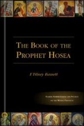 The Book of the Prophet Hosea: Commentary