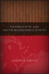 The Epistle of St. Jude and the Second Epistle of St. Peter: Greek Text with Introduction Notes and Comments