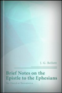 Brief Notes on the Epistle to the Ephesians: The Church at Thessalonica